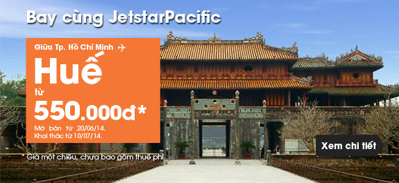 Jetstar bán vé Sài Gòn - Huế giá rẻ và miễn phí vé chiều về