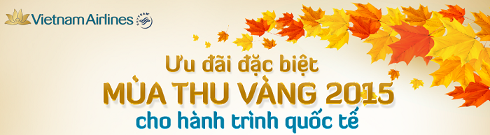 Vé siêu rẻ chào thu 2015 của Vietnam Airlines