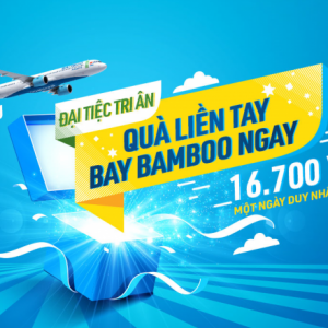 Bamboo Airways tung vé siêu rẻ 16.700 đồng